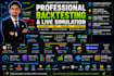 do backtesting and live simulation of your trading strategy