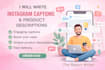 write instagram captions and product descriptions