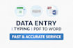do fast data entry, typing, pdf to word and copy typing work