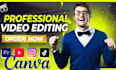 create editable canva videos, canva templates and canva video editing