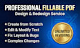 redesign or design, create a professional editable fillable PDF form