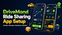 setup drivemond taxi and ride sharing app like uber and publish to play store