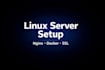 setup and secure your linux server nginx docker ssl