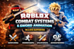 create custom r6 r15 combat systems, movement animation and sword kits