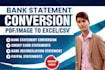 convert bank statements PDF to CSV, excel within few hours