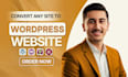 clone or convert wix, webflow, figma , lovable squarespace to wordpress website