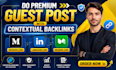 premium guest post with contextual backlink on medium,com and linkdin,com