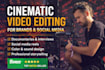 edit cinematic video professionally