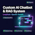 build a custom ai chatbot and rag system using langchain openai
