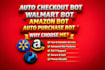 build auto checkout bot, walmart bot, amazon bot, auto purchase bot