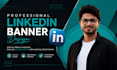 design professional linkedin banner and header