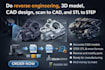 do reverse engineering, 3d model, cad design, scan to cad and stl to step