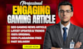 write SEO optimized gaming articles and gaming news for your website