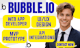 build bubble io saas mvp app bubble website developer develop bubble web app erp