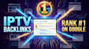 do powerful SEO link building for iptv and streaming websites