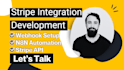 do stripe API integration, payment gateway, stripe connect, webhook automation