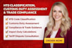 do hts classification, customs duty assessment and trade compliance, hs code