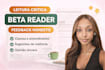 ser seu leitor beta e dar feedback honesto sobre sua escrita