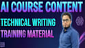create ai course content, technical writing, and training material