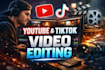 edit your video for youtube, tictok