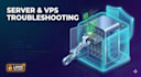 troubleshoot your vps problem