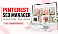 be your pinterest marketing manager for SEO and organic traffic