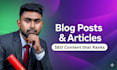 write unique SEO blog posts and articles, scripts, and ebook