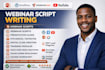 write converting webinar script course presentation podcast youtube sales script