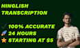do accurate hinglish audio to text transcription