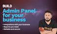 build custom admin panel or internal dashboard as a full stack developer