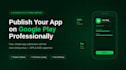 publish your android app on google play store professionally