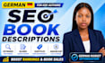 write SEO amazon KDP book description and keywords for german authors