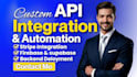 do any complex API integration, stripe API, firebase and supabase backend
