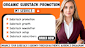 do substack promotion, substack newsletter, organic substack subscribers growth