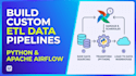 build a custom etl data pipeline using python and apache airflow