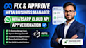 fix meta business manager whatsapp cloud API approval meta app verification