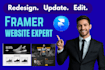 design, redesign, edit or update your framer site for better performance