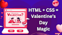 create a romantic will you be my valentine surprise website