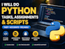 do python tasks, assignments and scripts