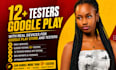 provide closed testing 20 testers 12 testers mobile app testing 12 tester