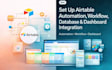 set up airtable automation , airtable workflow , database, dashboard integration