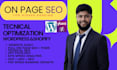optimize on page and off page tecnical SEO for your website