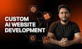 build custom ai website, ai chatbot, ai sass website development as ai developer