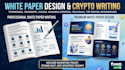 design and write professional white paper and white paper crypto