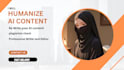 humanize your ai content and also expertly rewrite aicontent
