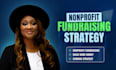create a nonprofit fundraising strategy and growth plan