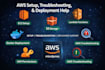 provide AWS setup, troubleshooting, and deployment support