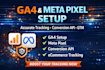 set up ga4, google analytics 4, meta pixel, and conversion API tracking