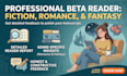 beta read romance, fantasy, or fiction and provide a reader report