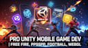 be your expert unity football game developer for 2d 3d mobile pc and webgl